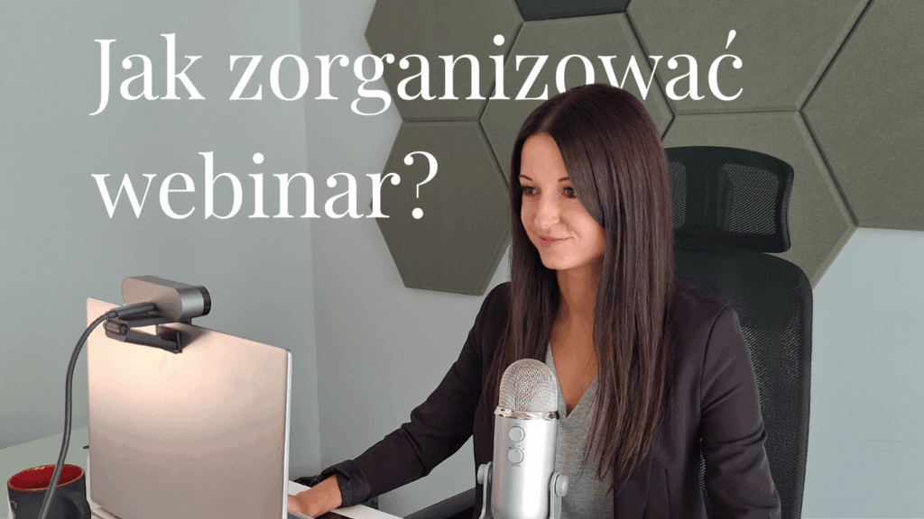 Jak zorganizować webinar krok po kroku – poradnik